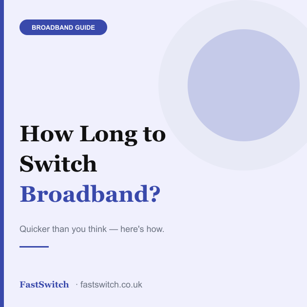 How Long Does It Take to Switch Broadband UK?